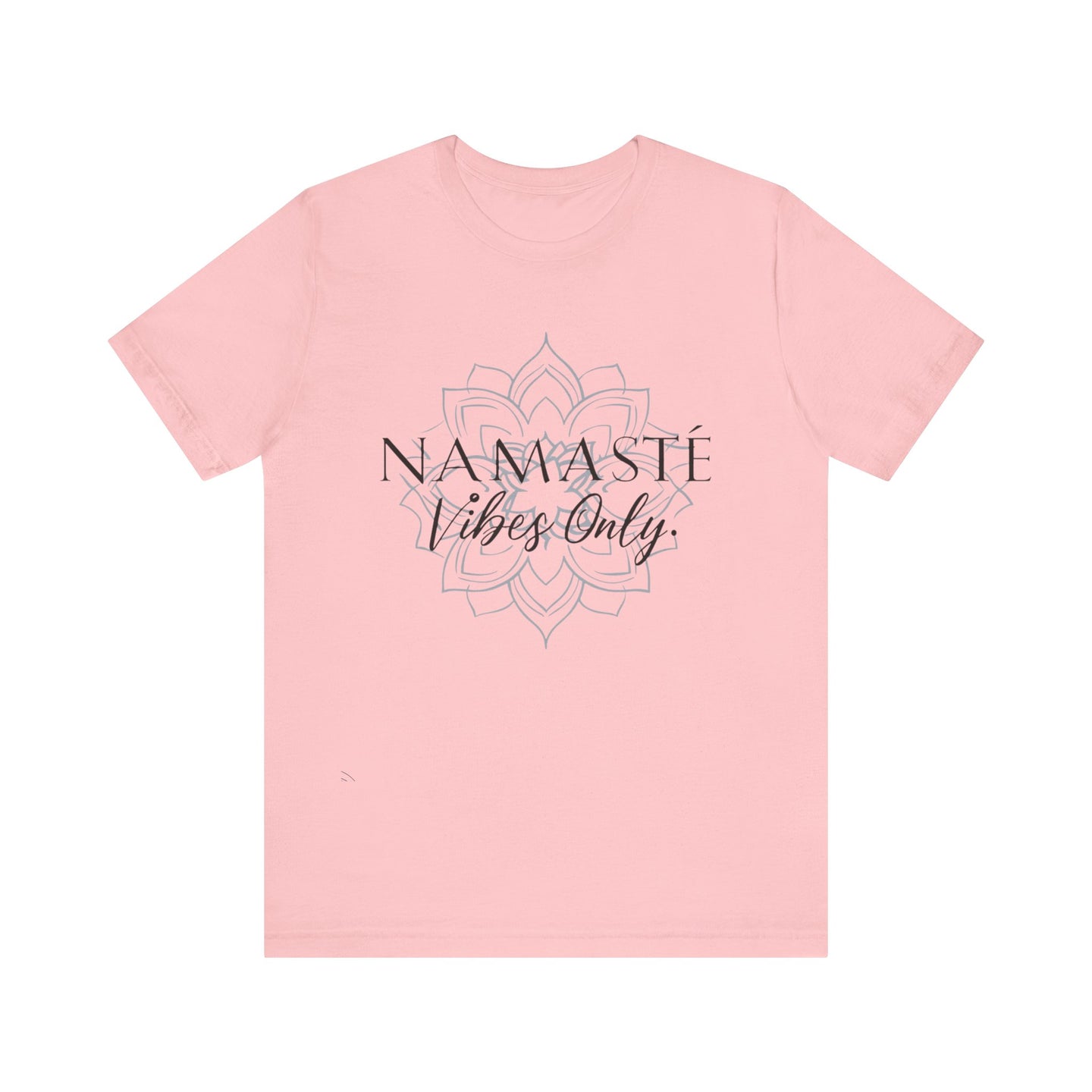 Namaste Vibes Only Tee